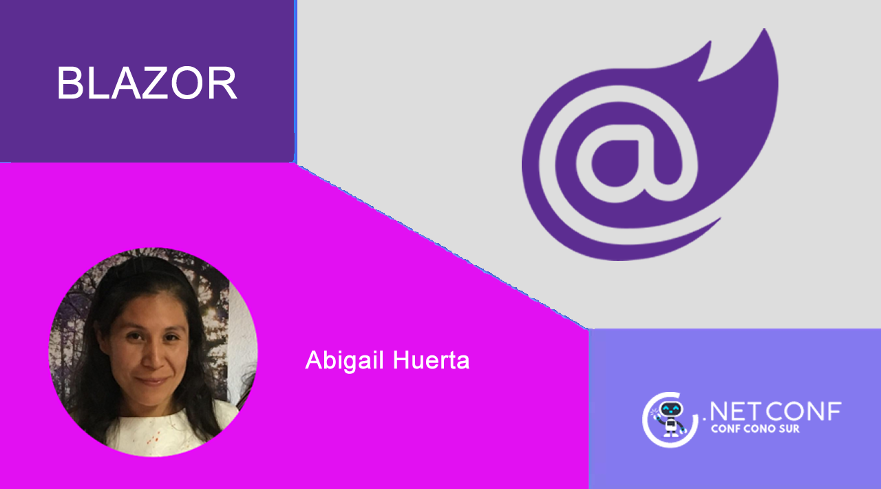 #dotnetconf 2020 del ConoSur | Abigail Huerta